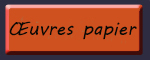 Oeuvres papier